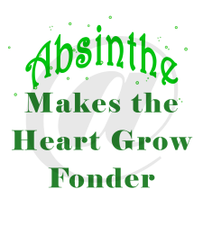 Absinthe Heart Fonder Text. sm